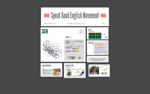 Speak Good English Movement by Hidayah Rosli on Prezi