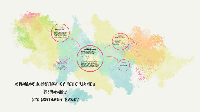 Characteristics of Intelligent Behavior by Brittany Savoy on Prezi