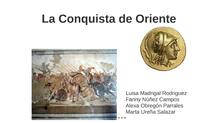 La Conquista De Oriente By On Prezi