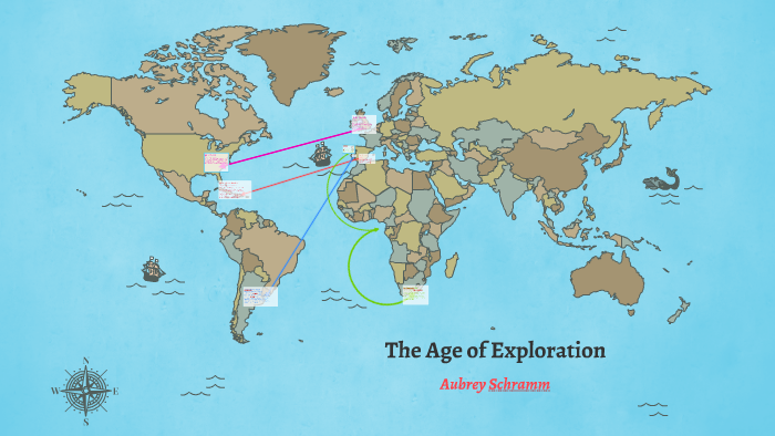 The Age of Exploration by Aubrey Schramm on Prezi
