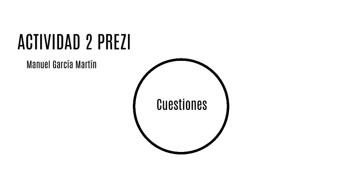 Practica 2, prezi by Manolo 020 on Prezi