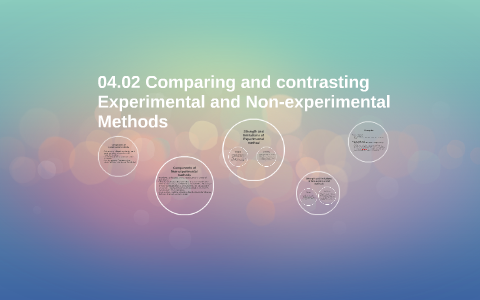 Comparing Experiment 04.02 Comparing and contrasting Experiment and Non-experiment by Kanako ...