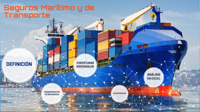 Seguros Maritimo y de Transporte by Marcela Canales on Prezi