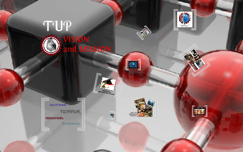 TUP VISION / MISSION by Silvanalai Monreal on Prezi