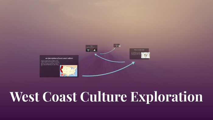 West Coast Culture Exploration by group group
