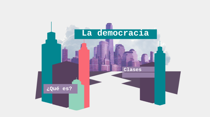 La democracia by Laura Alvarado on Prezi