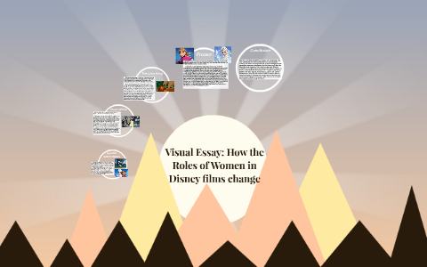 Visual Essay How The Roles Of Women In Disney Films Change By Khang Nguyen On Prezi Visual Essay How The Roles Of Women In Disney Films Change By Khang Nguyen On Prezi