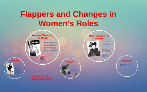 Flappers and Changes in Women's Roles by on Prezi