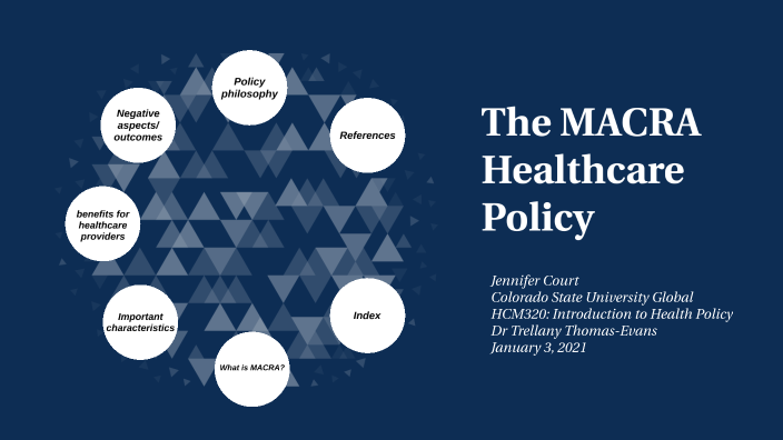 MACRA Healthcare Reform Policy by Jennifer Court on Prezi