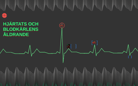 Hjärtats och blodkärlens åldring by Pernilla Mårtensson on Prezi