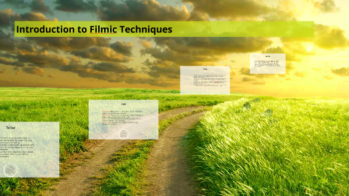 Introduction To Filmic Techniques By Kate Byars On Prezi