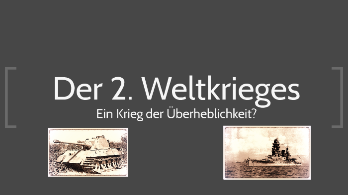 Der Verlauf Des 2. Weltkrieges By Lars Reinelt On Prezi