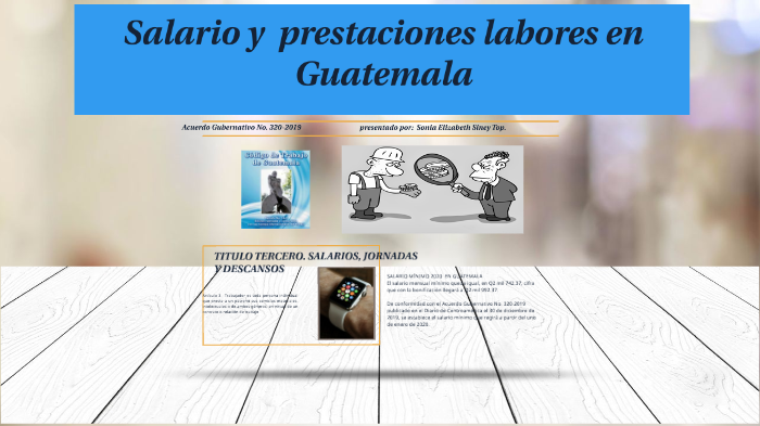 Salario Y Prestaciones Laborales En Guatemala By Sonia Elizabeth Siney Top