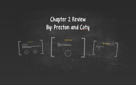 Chapter 2 Review by coty peterson on Prezi