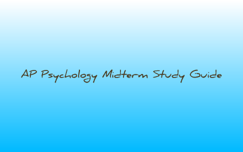 ap psychology midterm study guide