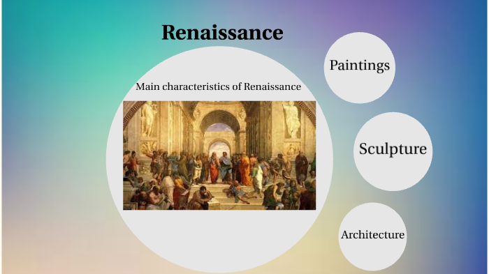 What Were The Characteristics Of The Italian Renaissance