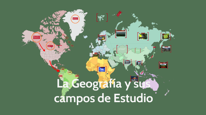 Geografia Como Ciencia Y Su Campo De Estudio prezi.com