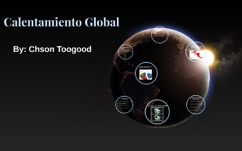 Calentamiento Global by on Prezi