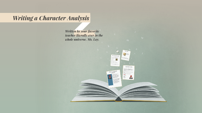 Writing a Character Analysis by Kristin Lay on Prezi