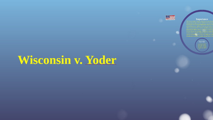 Wisconsin v. Yoder by Luke DuCharme on Prezi
