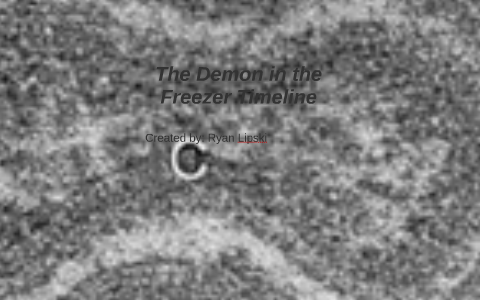 demon in the freezer timeline
