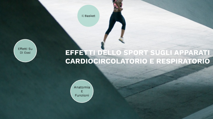 EFFETTI DELLO SPORT SUGLI APPARATI CARDIOCIRCOLATORIO E RESPIRATORIO By ...