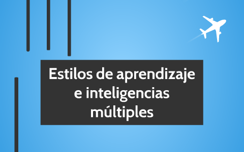Estilos de aprendizaje e inteligencias multiples by david valdez ...