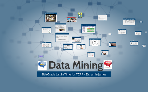 Grade 8 - Data Mining by Dr. Jamie James on Prezi
