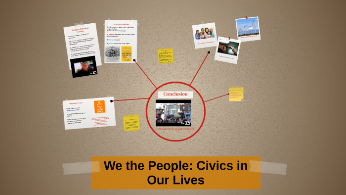 We the People: Civics in Our Lives by Megan Bone on Prezi