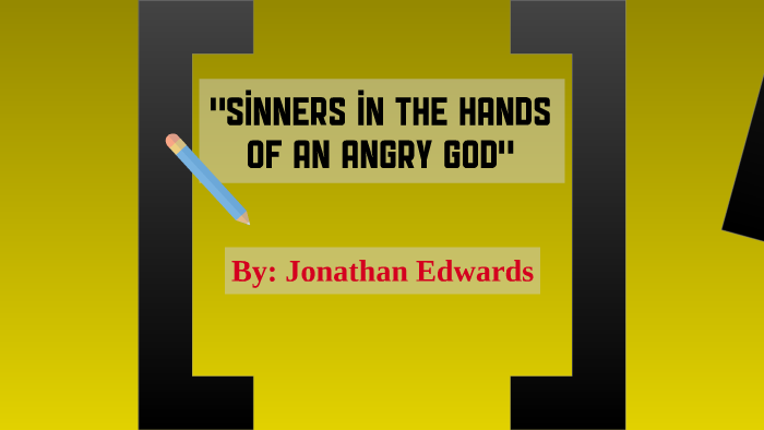 Sinners In The Hands Of An Angry God By