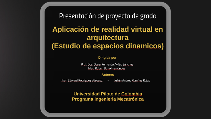 Presentación proyecto de grado by Jhon Edward Rodriguez Vasquez on Prezi