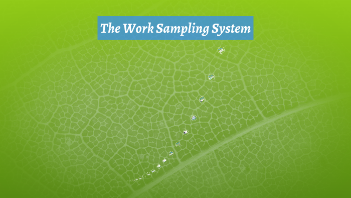The Work Sampling System by michelle falcon on Prezi
