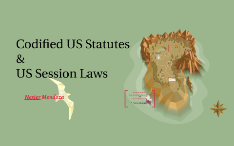 Codified US Statutes by Nester Mendoza on Prezi