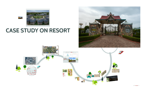 case study on resort