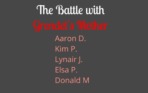battle mother grendels