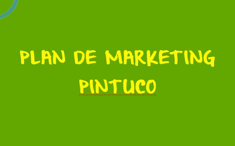 PLAN DE MARKETING by Eliana Gomez on Prezi