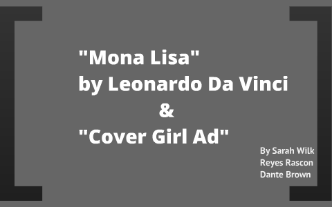 Mona Lisa and Cover Girl by Reyes Rascon on Prezi