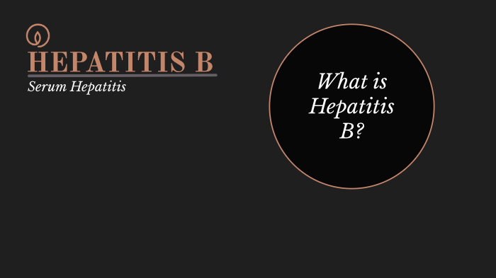 Hep B Presentation by olivia favero on Prezi