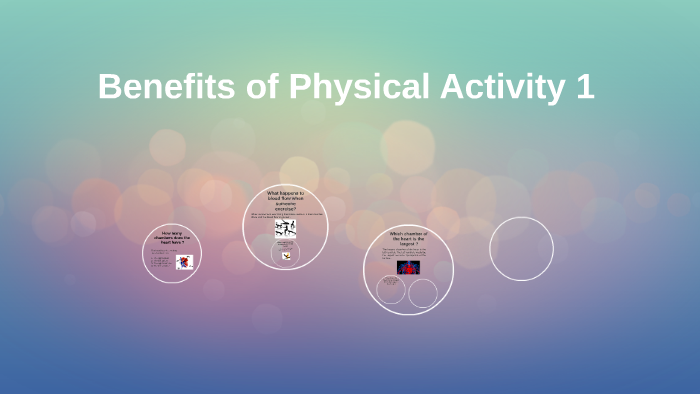 Benefits of Physical Activity 1 by luis Co on Prezi