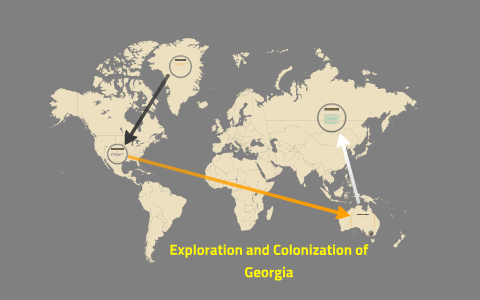 Exploration and Colonization of Georgia by jordan worrell on Prezi