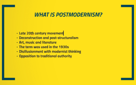 What Is Postmodernism By Kardelen Gokcedag
