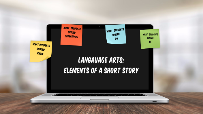 Language Arts -Elements of a Short Story by Cordel Slowley on Prezi