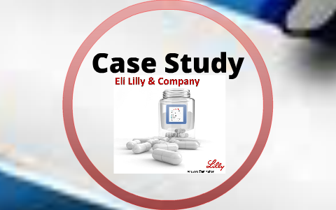 eli lilly case study solution