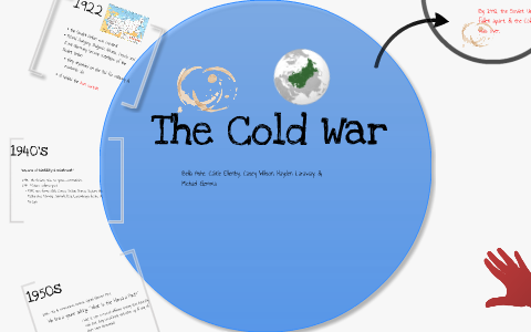 The Cold War by CASEY WILSON on Prezi