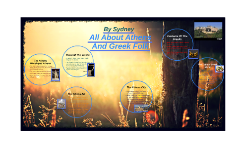 All About Athens And Greek Folk By Sydney by Danielle Tarmey on Prezi