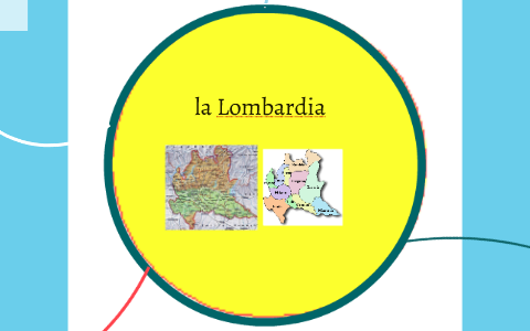 la Lombardia by PrimaE Defilis on Prezi