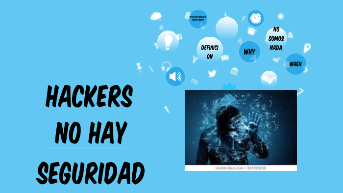 Hackers Ningún Sistema Es Seguro 2