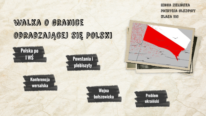 Walka o granice Polski by Kinga Zielińska on Prezi