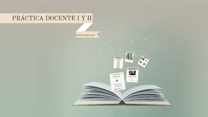 Práctica Docente I y II by on Prezi