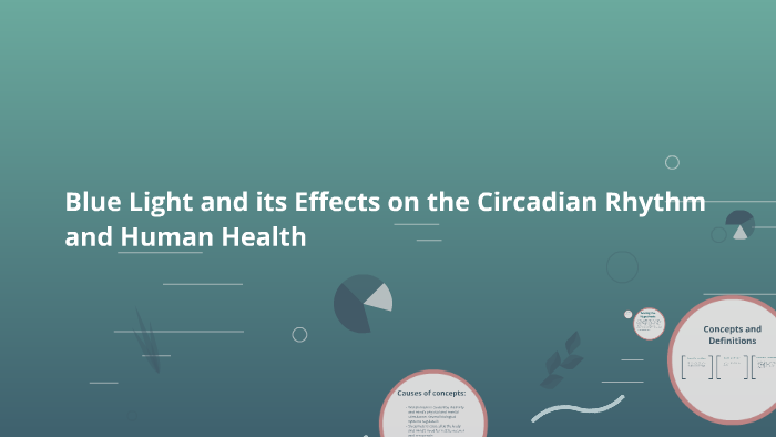 Blue Light and its Effects on the Circadian Rhythm and Human by Jordan ...